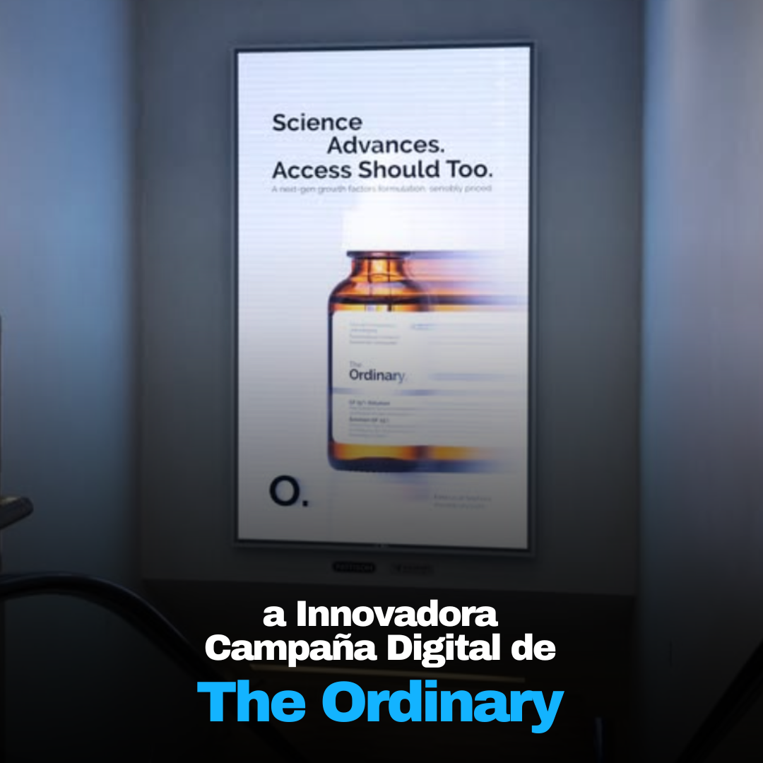 La Innovadora Campaña Digital de The Ordinary